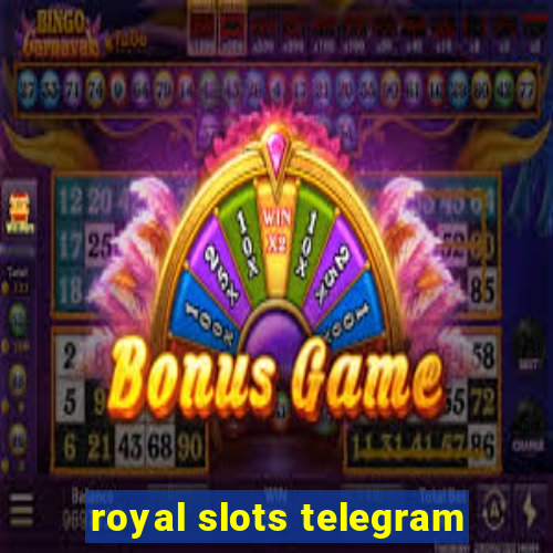 royal slots telegram